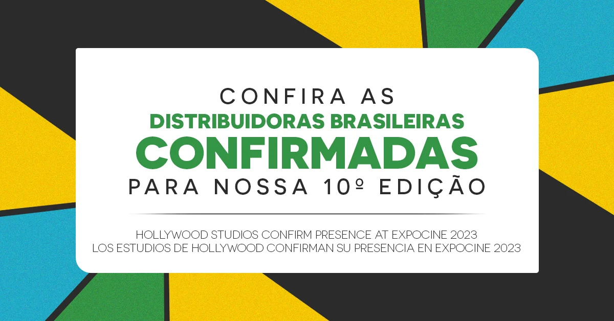 Distribuidoras Brasileiras marcam presença na expocine 23