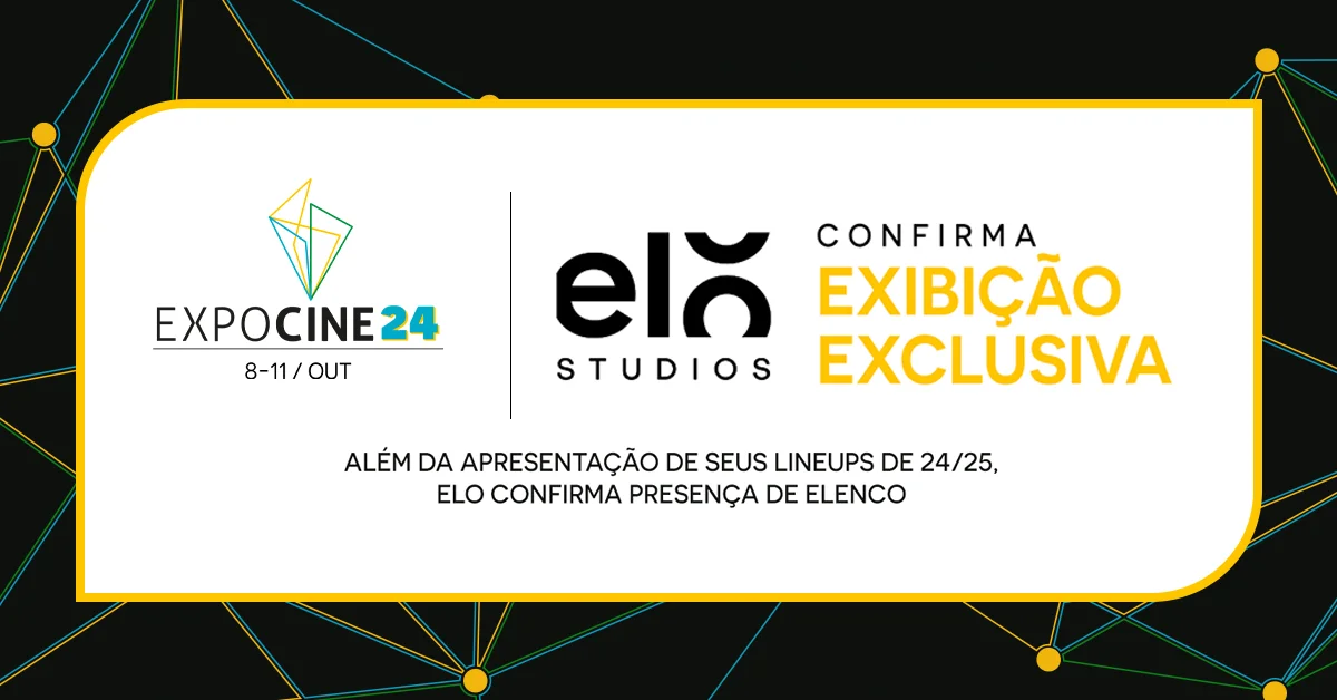 Expocine 2024 exibirá com exclusivamente novo filme da ELO Studios
