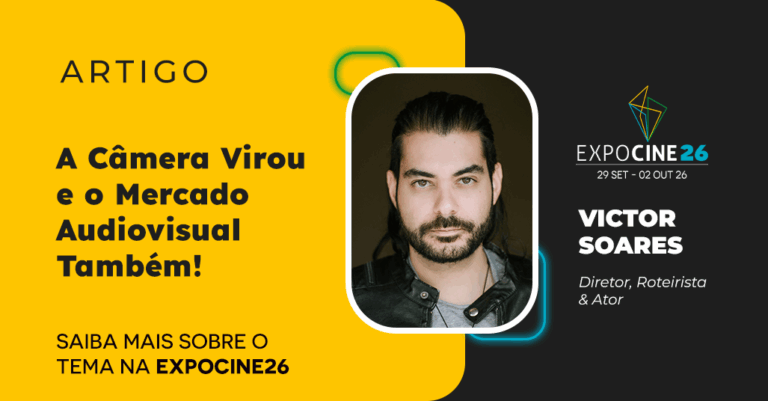 A Câmera Virou e o Mercado Audiovisual Também!